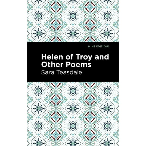 Mint Editions (Women Writers) Helen of Troy and Other Poems, (Hardcover)