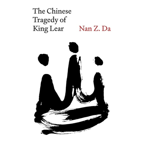 The Chinese Tragedy of King Lear, (Hardcover)