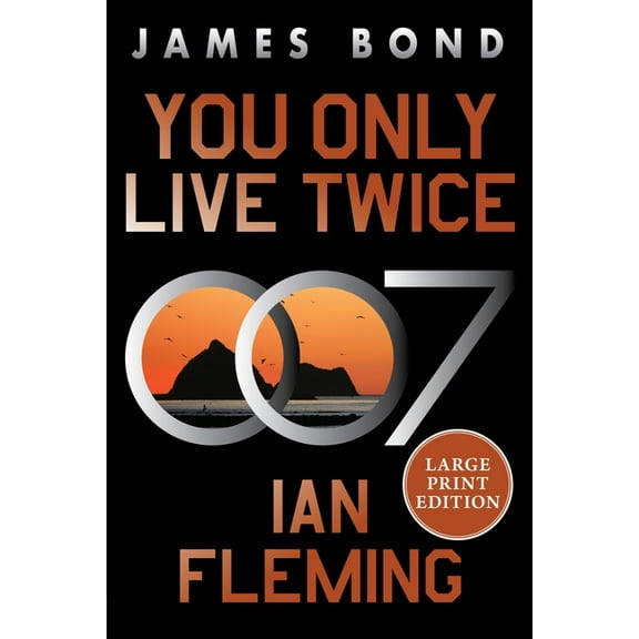 James Bond You Only Live Twice: A James Bond Novel, Book 12, (Paperback)