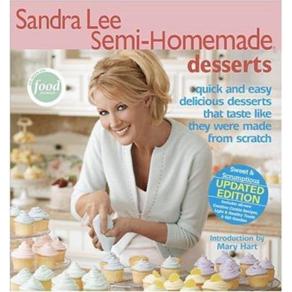Pre-Owned Sandra Lee Semi-Homemade Desserts (Paperback) 0696226847 9780696226847