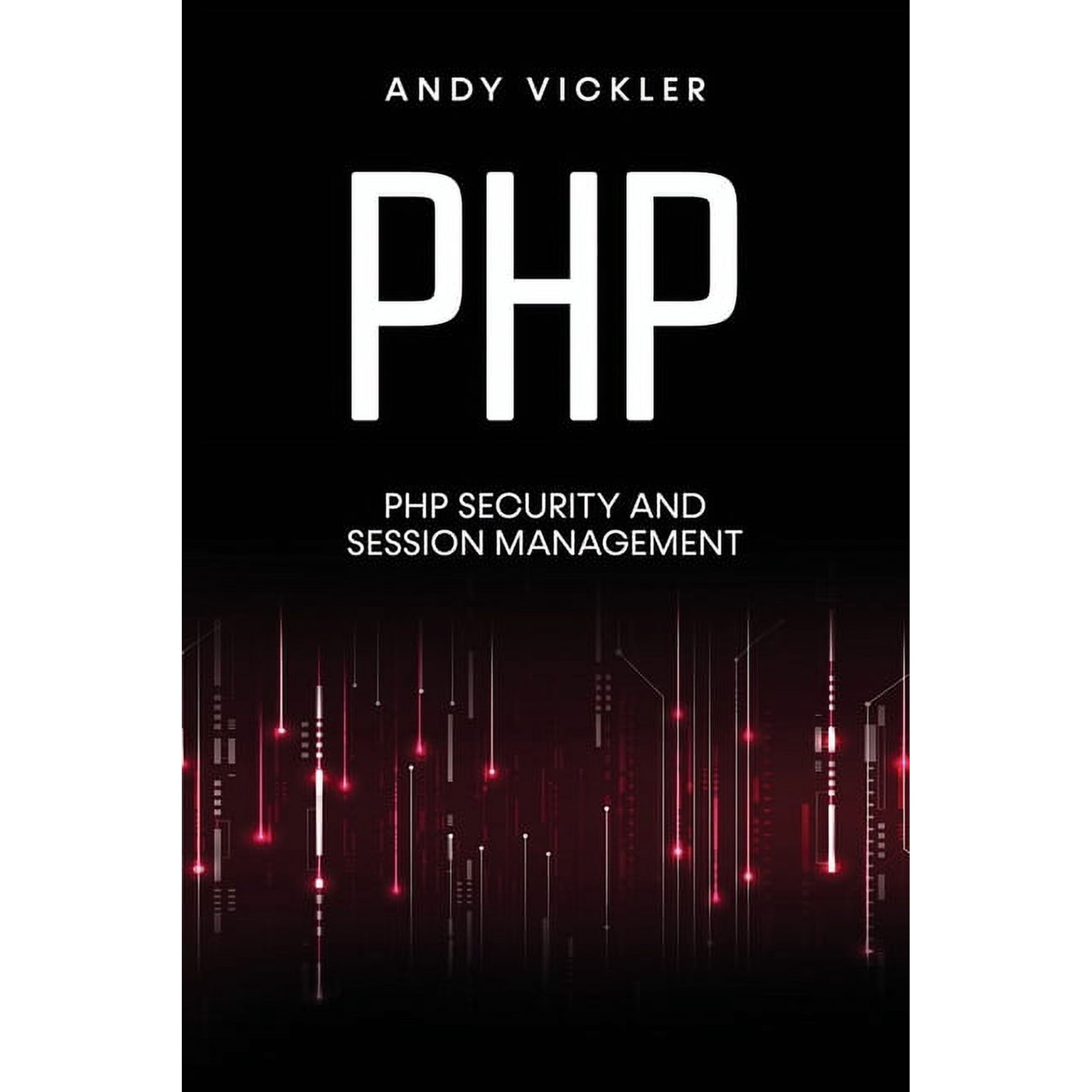 PHP PHP: PHP security and session management Book 2 (Paperback)