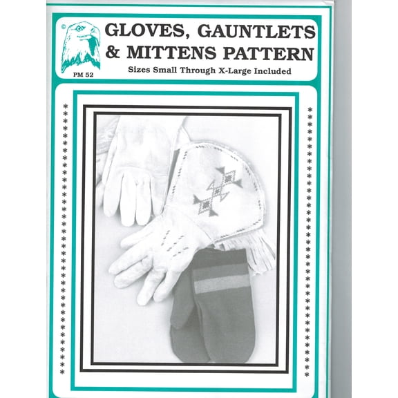 Gloves Gauntlets & Mittens Eagle's View Leathercraft Sewing Pattern