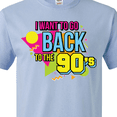 thumbnail image 4 of Inktastic I Want to Go Back to the 90's T-Shirt, 4 of 5