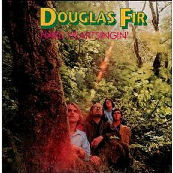 Douglas Fir - Hard Heart Singin - Music & Performance - CD