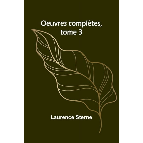 Oeuvres complÃ¨tes, tome 3, (Paperback)
