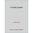 thumbnail image 1 of Pre-Owned A Presley Speaks (Paperback) 0918544106 9780918544100, 1 of 1