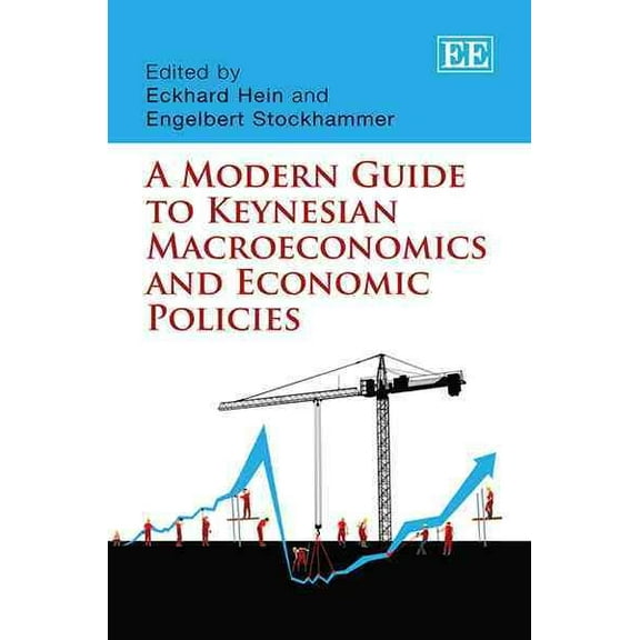 Modern Guide to Keynesian Macroeconomics and Economic Policies