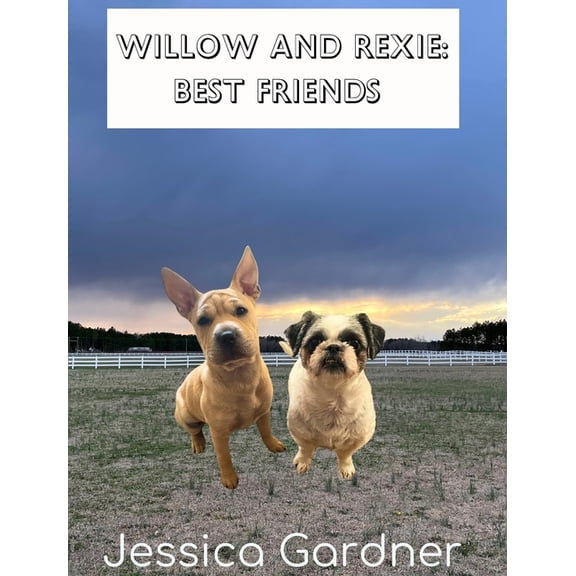 Willow and Rexie: Best Friends, (Hardcover)