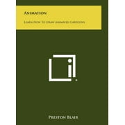 Animation: Learn How To Draw Animated Cartoons (Hardcover)