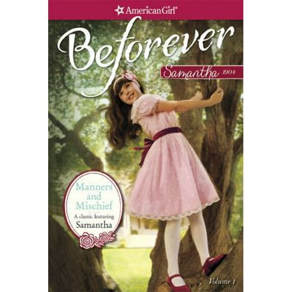 Pre-Owned Manners and Mischief: A Samantha Classic Volume 1 (Paperback) 1609584104 9781609584108