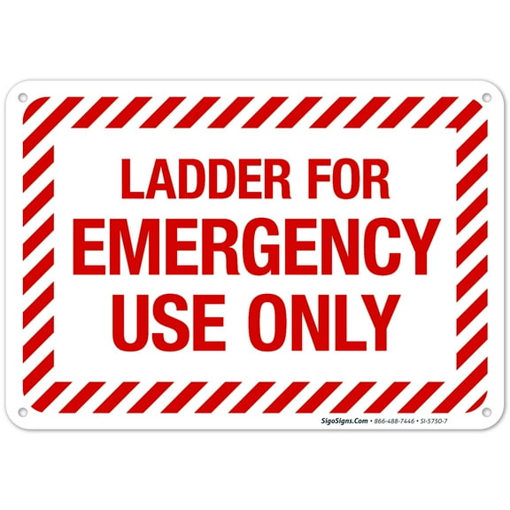 Ladder For Emergency Use Only Sign, Fire Safety Sign,