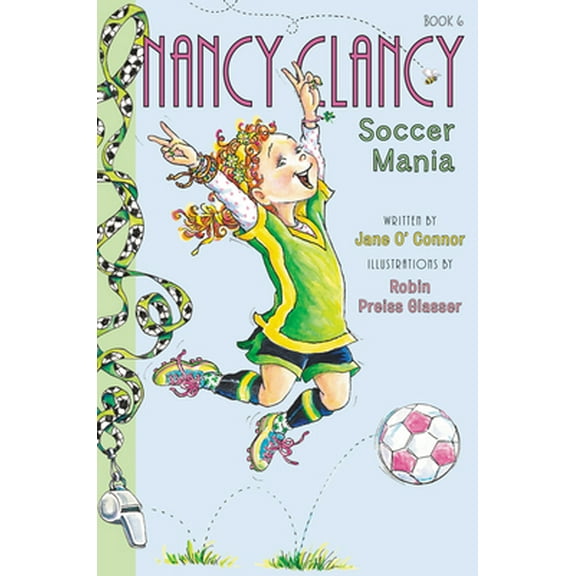 Pre-Owned Fancy Nancy: Nancy Clancy, Soccer Mania (Hardcover) 0062269674 9780062269676