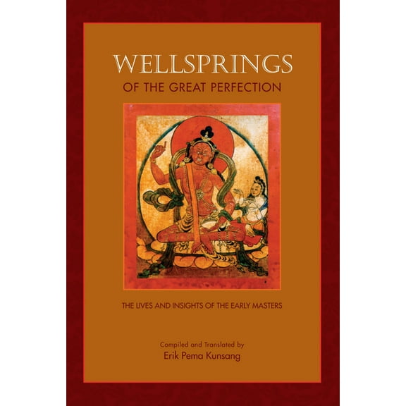 Wellsprings of the Great Perfection, (Paperback)