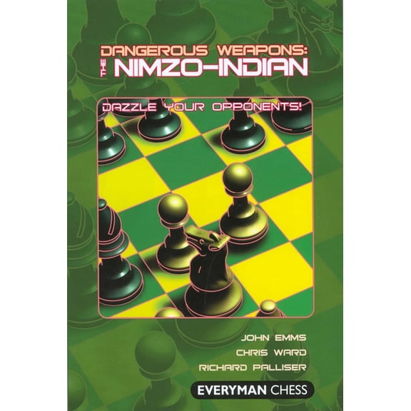 Dangerous Weapons Dangerous Weapons: The Nimzo-Indian, (Paperback)