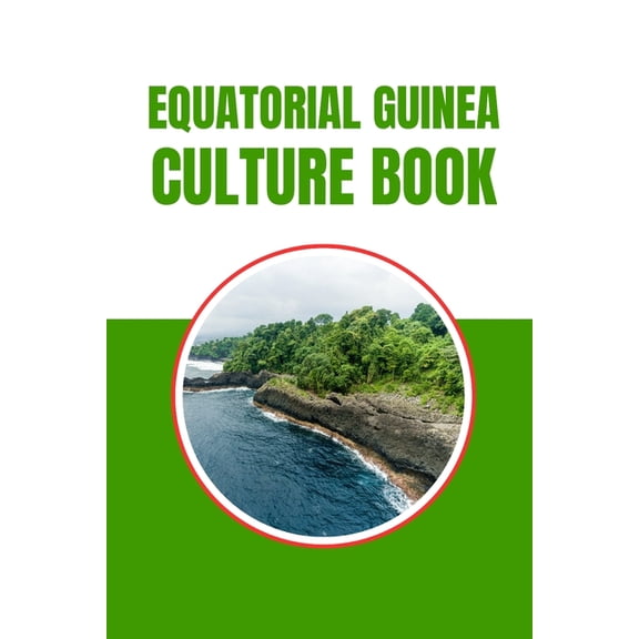 Equatorial Guinea Culture Book, (Paperback)