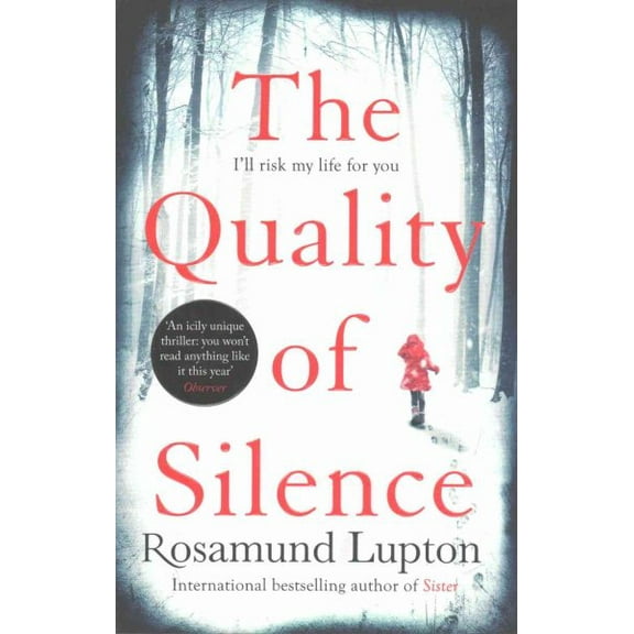 Quality of Silence : The Richard and Judy and Sunday Times Bestseller