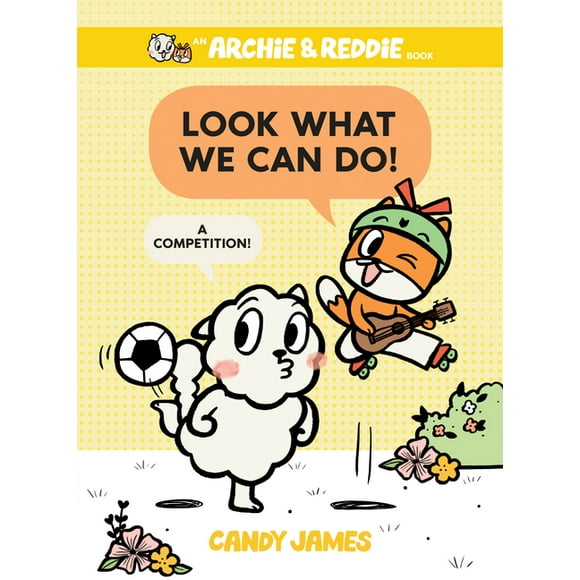 An Archie & Reddie Book: Look What We Can Do!: A Competition! (Hardcover)