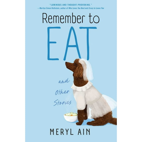 Remember to Eat and Other Stories, (Paperback)