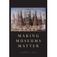 thumbnail image 2 of Pre-Owned Making Museums Matter (Paperback) 1588340007 9781588340009, 2 of 2