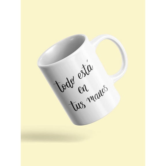 Everything Is In Your Hands. Mug Unisex's -Image by Shutterstock