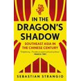 thumbnail image 1 of Pre-Owned In the Dragon's Shadow: Southeast Asia in the Chinese Century (Paperback) 0300266405 9780300266405, 1 of 1