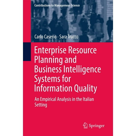 Enterprise Resource Planning and Business Intelligence Systems for Information Quality - (Best Business Intelligence System)