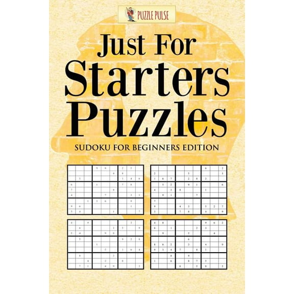 Just For Starters Puzzles: Sudoku for Beginners Edition, (Paperback)