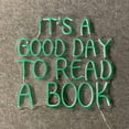thumbnail image 3 of Handmadetneonsign It's A Good Day To Read A Book Neon Sign, Quotes Wall Art Decor, Book Store Library Wall Decor, 3 of 5