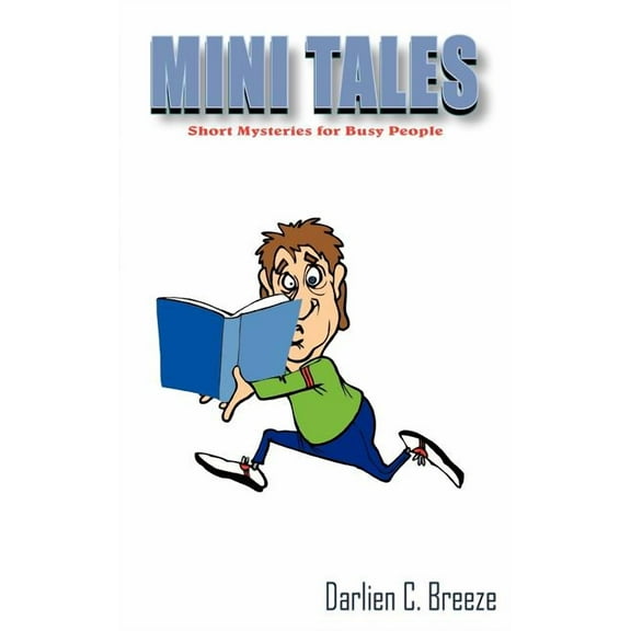 MINI TALES: Short Mysteries for Busy People