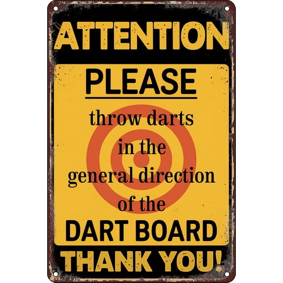 Warning Vintage Metal Tin Signs Attention Please Throw Darts In The General Direction of The Dart Board Thank You Sign Wall Decor for Home Man Cave Bar Dart tube 8×12 inch