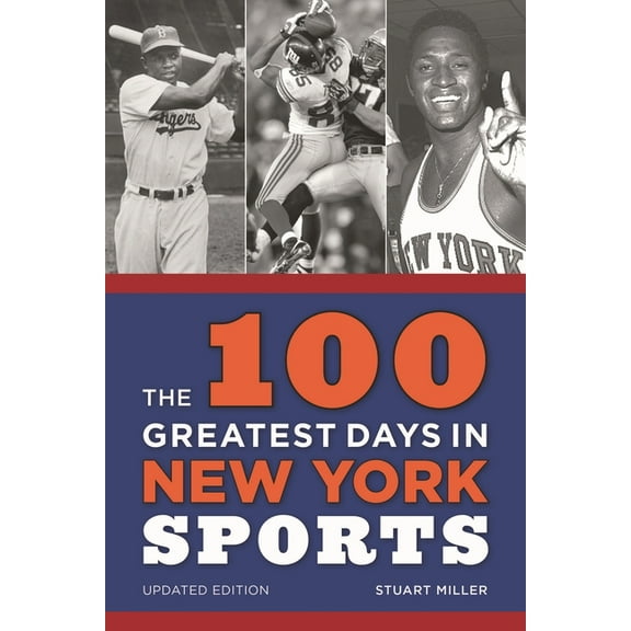 The 100 Greatest Days in New York Sports, (Paperback)
