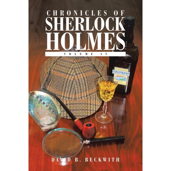 Chronicles of Sherlock Holmes: Volume Iv (Paperback)