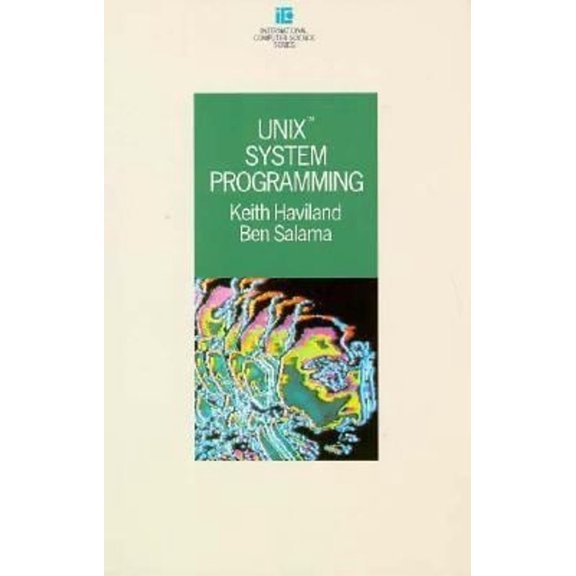 Pre-Owned Unix System Programming (International Computer Science Series) (Paperback) 0201129191 9780201129199