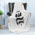 thumbnail image 4 of Best Friend Soft Flannel Fleece Throw Blanket, Modern You are the Typography on a Polka Dotted Background, Cozy Plush for Indoor and Outdoor Use, 50" x 70", Sand Brown and Charcoal Grey, by Ambesonne, 4 of 5