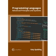 Programming Languages: Advanced Principles and Systems (Hardcover)