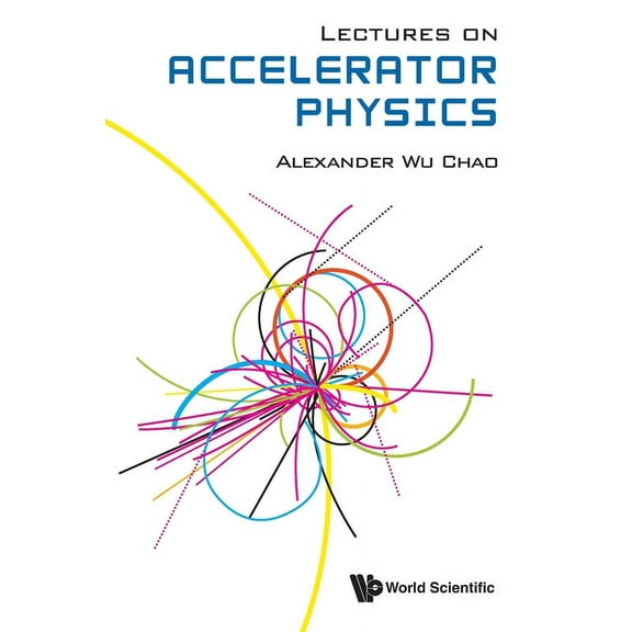 Lectures on Accelerator Physics, (Paperback)