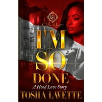 I'm So Done: A Hood Love Story: Standalone