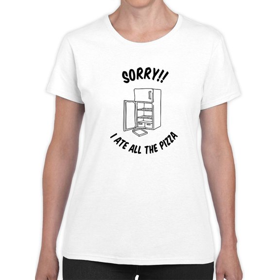Sorry I Ate All The Pizza Graphic Women White T-Shirt, Female Large