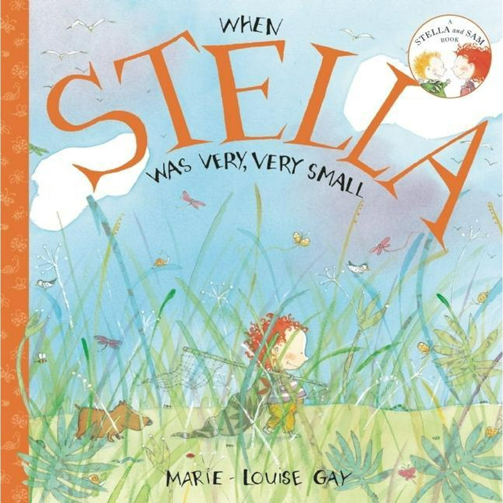 Stella and Sam Books When Stella Was Very, Very Small (Paperback