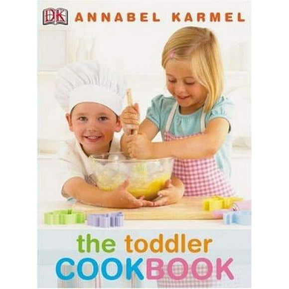 Pre-Owned The Toddler Cookbook (Hardcover) 0756635055 9780756635053