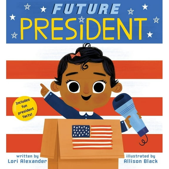 Future Baby Future President (Future Baby): Volume 3, Book 3, (Board Book)
