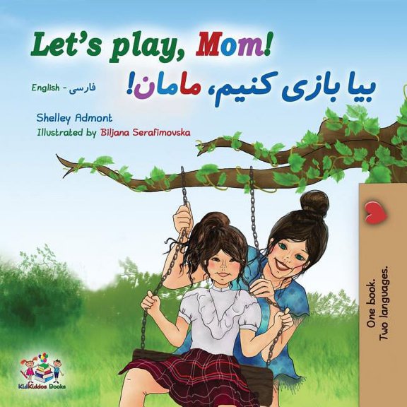 English Farsi Bilingual Collection Let's play, Mom!: English Farsi Bilingual Book, (Paperback)