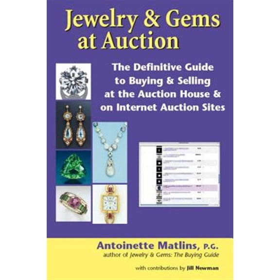 Pre-Owned Jewelry & Gems at Auction: The Definitive Guide to Buying & Selling at the Auction House & on Internet Auction Sites (Paperback)