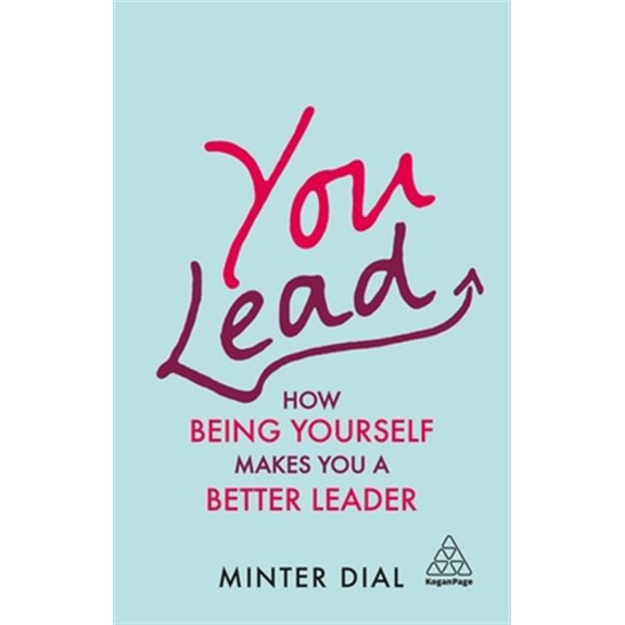 Pre-Owned You Lead: How Being Yourself Makes You a Better Leader, (Paperback)