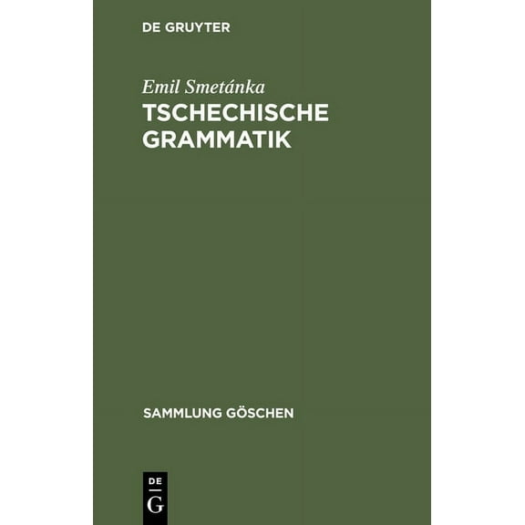 Sammlung Göschen Tschechische Grammatik, Book 721, (Hardcover)