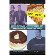Big & Tall Chronicles: Misadventures of a Lifelong Food Addict!, Used [Paperback]