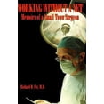 thumbnail image 1 of Pre-Owned Working Without a Net: Memoirs of a Small Town Surgeon (Hardcover) 0964124602 9780964124608, 1 of 1