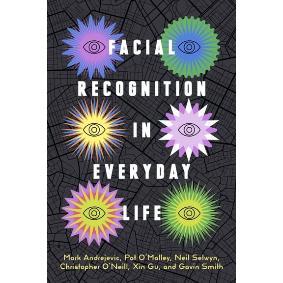 Sensing Media: Aesthetics, Philosophy, a Facial Recognition in Everyday Life, (Paperback)