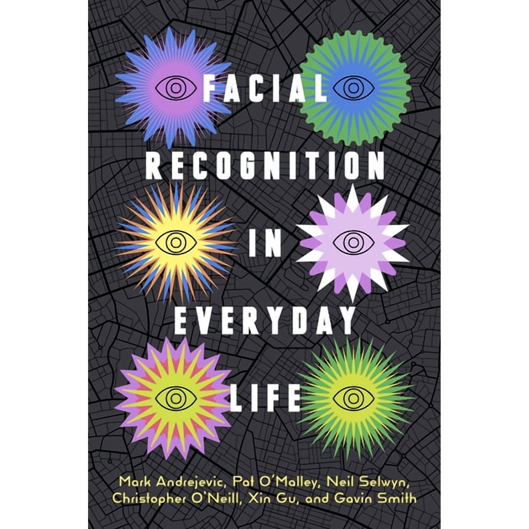 Sensing Media: Aesthetics, Philosophy, a Facial Recognition in Everyday Life, (Hardcover)