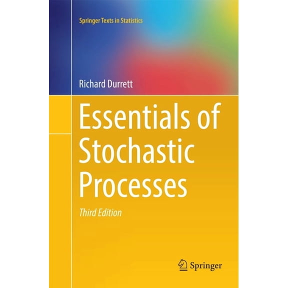 Springer Texts in Statistics Essentials of Stochastic Processes, (Paperback)